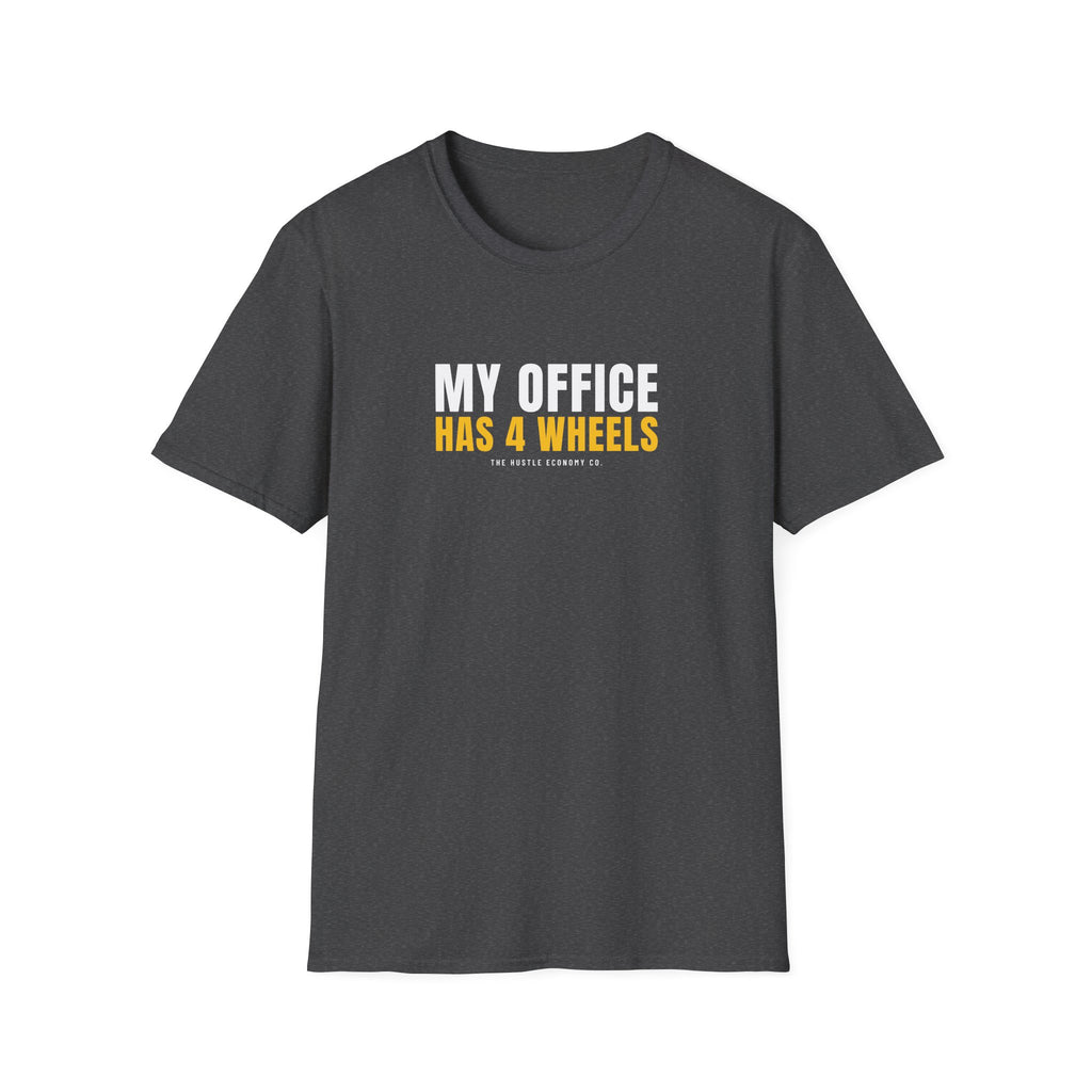 My Office Has 4 Wheels Tee | Funny Gig Driver T-Shirt