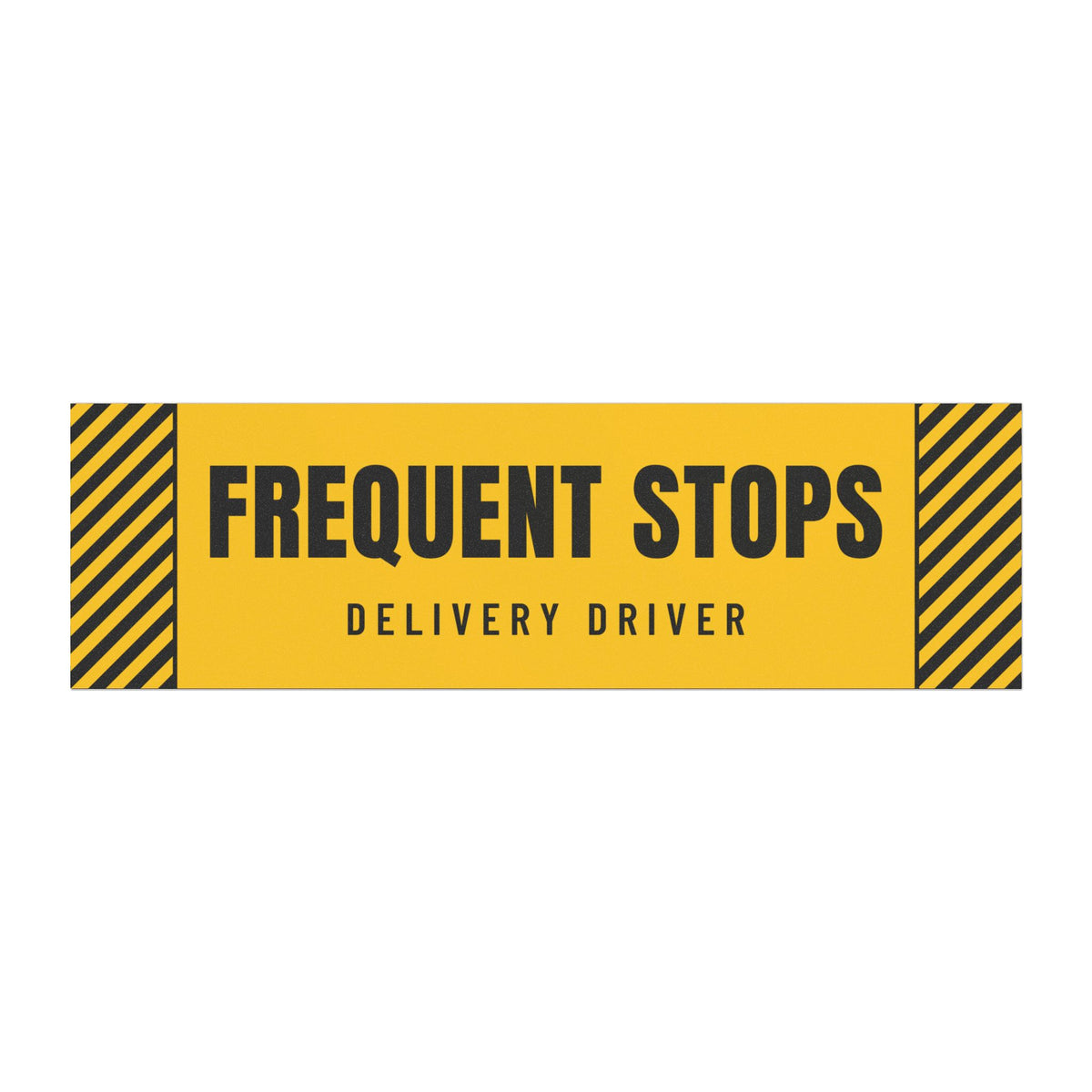 Frequent Stops Car Magnet | Delivery Driver Bumper Magnet 10x3