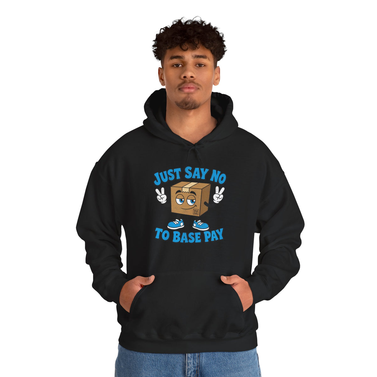 Just Say No to Base Pay Hoodie | Black Heavy Blend Gig Driver Hoodie
